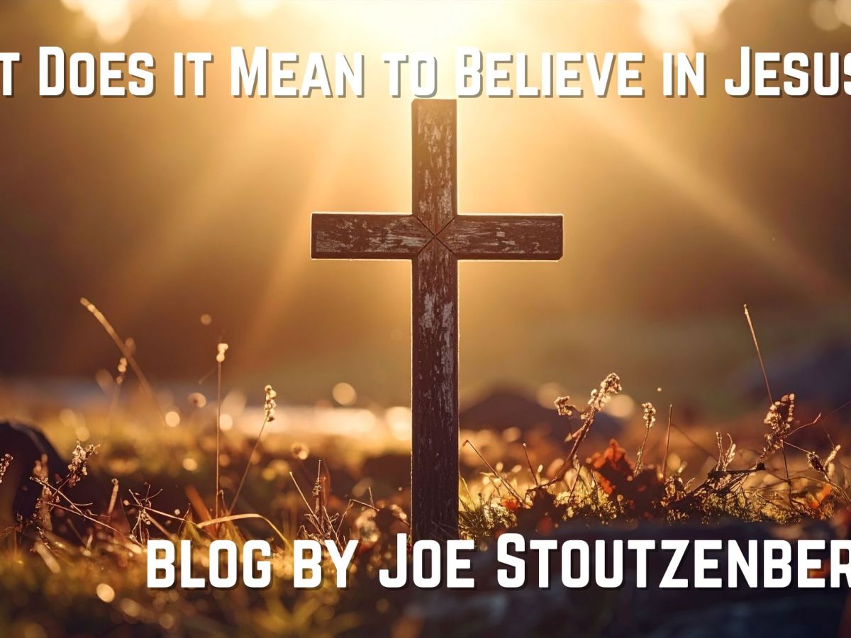 What Does it Mean to Believe in Jesus?