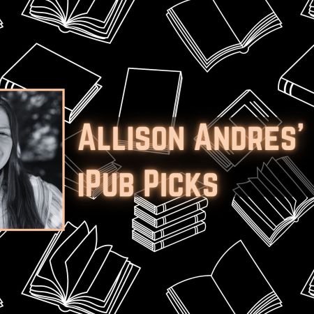 Allison Andres iPub Picks
