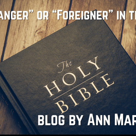 The “Stranger” or “Foreigner” in the Bible