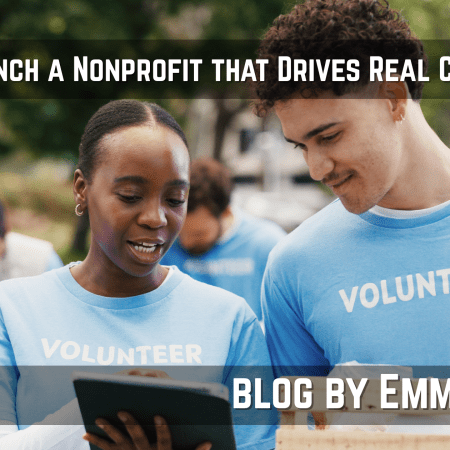 How to Launch a Nonprofit that Drives Real Community