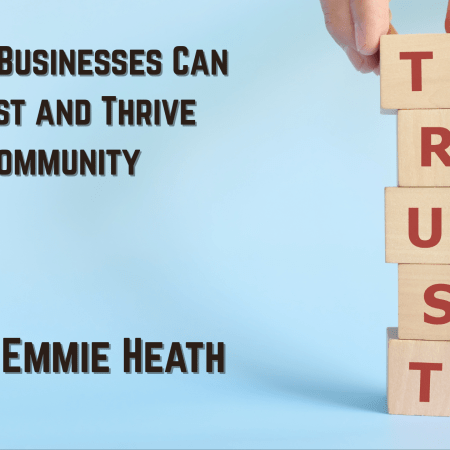 How New Businesses Can Build Trust and Thrive in Their Community