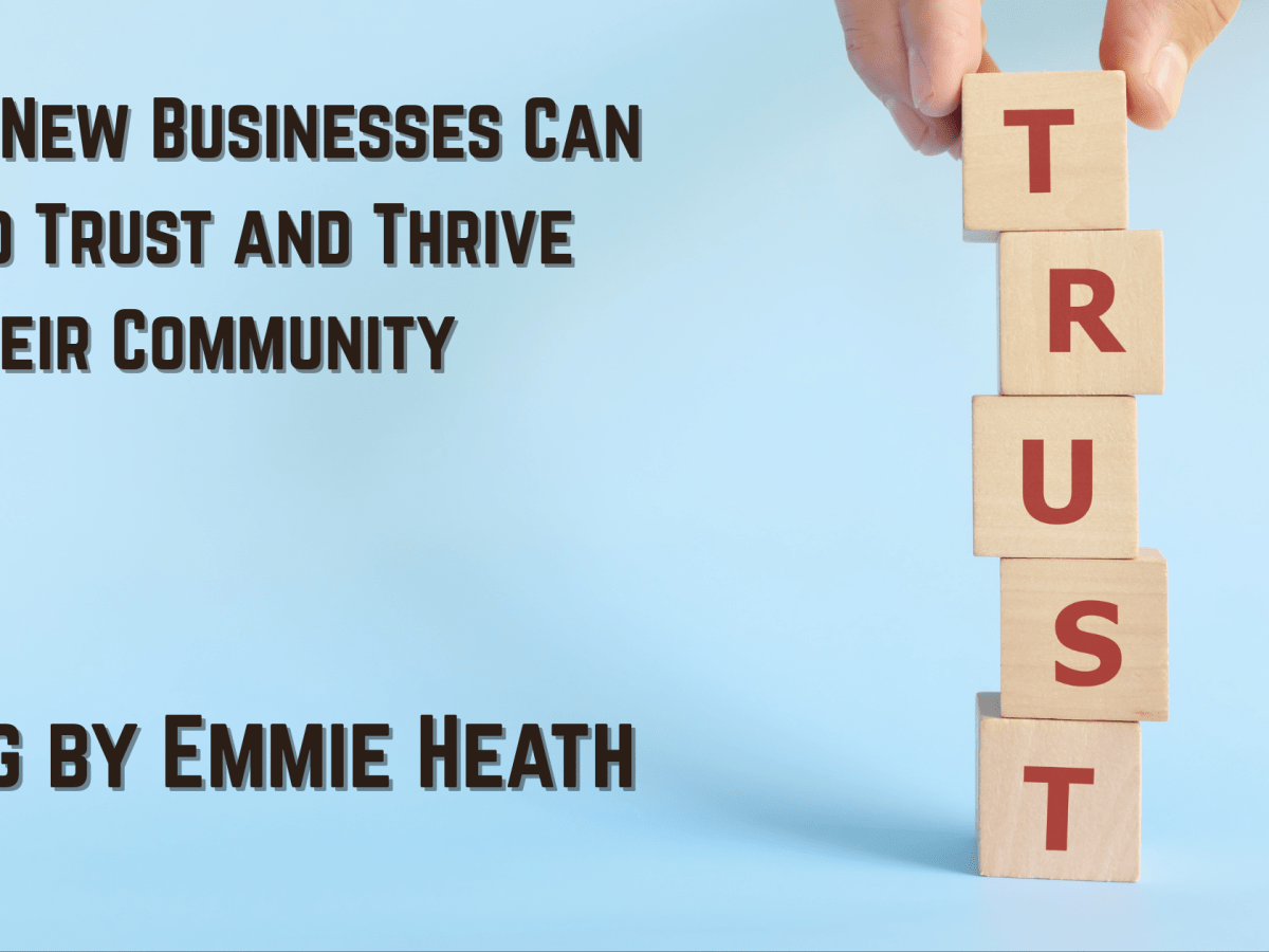 How New Businesses Can Build Trust and Thrive in Their Community
