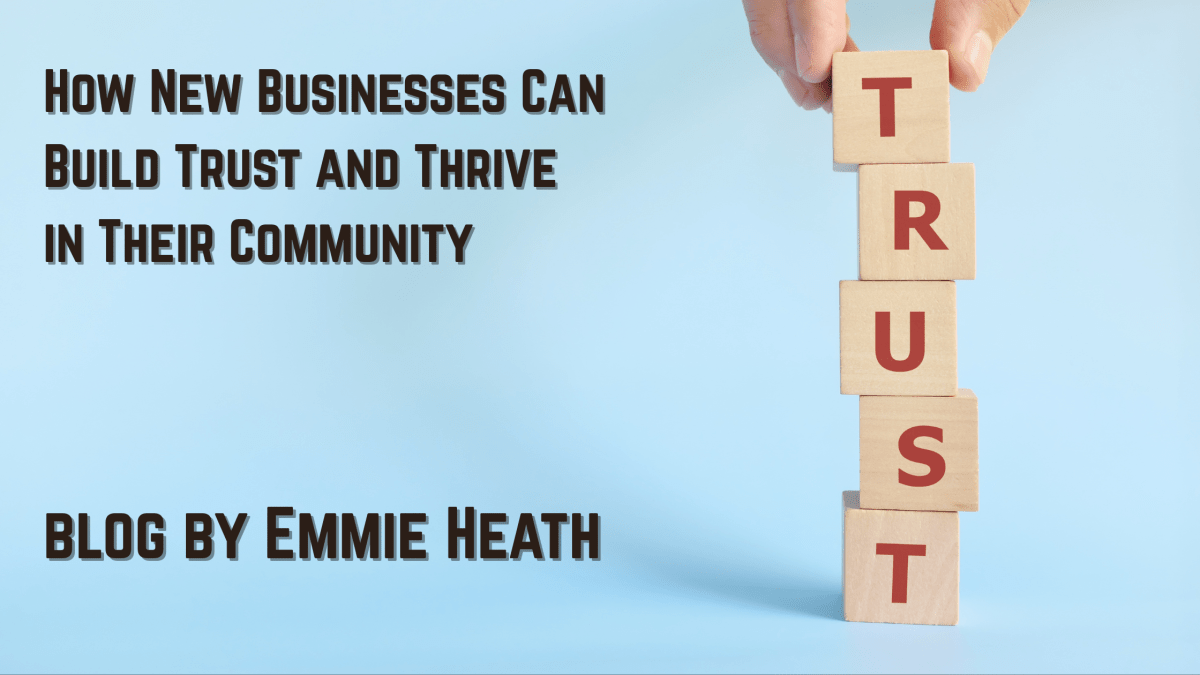 How New Businesses Can Build Trust and Thrive in Their Community