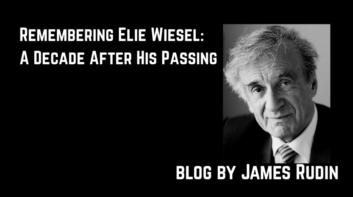 Remembering Elie Wiesel: A Decade After His Passing